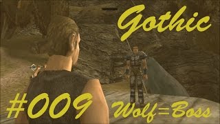 Let's play Gothic #009 [Deutsch][HD] Wolf = Boss