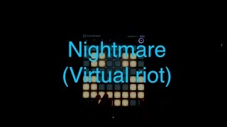 Virtual Riot - Nightmare (Launchpad PRO Cover by M4dzi) WITH PROJECT FILE!