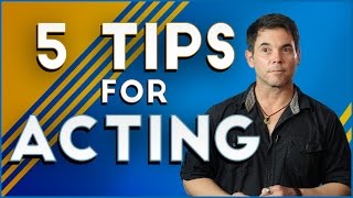 5 Tips For Acting