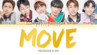 [PRODUCE X 101] SIXC (6 Crazy) 'MOVE (움직여) (Prod. by ZICO)' (Color Coded Han/Rom/Eng Lyrics)