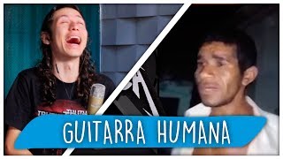 REACT Guitarra Humana - Remix by AtilaKw