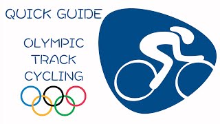 Quick Guide to Olympic Track Cycling