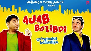 Ajab bo'libdi (o'zbek film) | Ажаб булибди (узбекфильм)