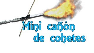Mini cañón lanza cohetes - Invento casero (Experimentos Caseros)