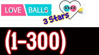 Love Balls All Level (1-300), Complete 3 stars Android/iOS