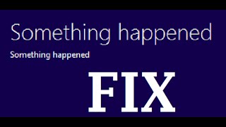 Fix Windows 10 Error  "Something Happened" Installation Error