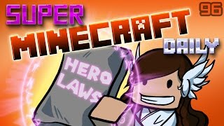 HERO LAWS! | Super Minecraft Daily | Ep.96