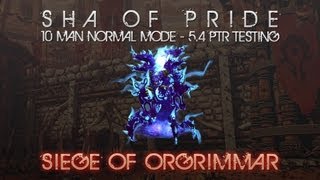 Sha of Pride  - 10 Man Normal Mode [5.4 PTR]