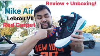 NIKE Lebron VII “Red Carpet” Review + Unboxing!!!