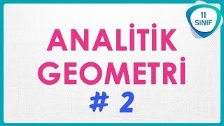 Analitik Geometri 2 | İki Nokta Arasındaki Uzaklık | 11. Sınıf #11sınıf