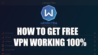 FREE VPN Windscribe WORKING 2019