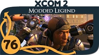 XCOM 2 Modded Legend - Ep. 76 - Hive Queen [Season 5]