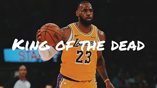 Lebron James - King Of The Dead (XXXTENTACION)