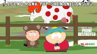 South Park Phone Destroyer. Legend Rank PVP Shenanigans #2