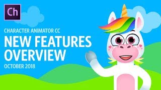 New Features Overview (Adobe Character Animator - October 2018)