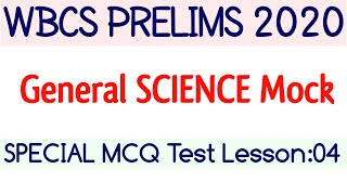 Lesson-4  || General Science Mock Test  For WBCS Prelims 2020 Exam || #WBCS2020