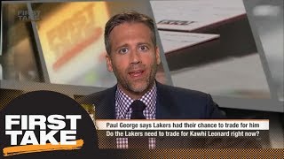 Max: Lakers should learn from Paul George saga and trade for Kawhi Leonard now | First Take | ESPN