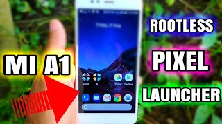 Mi A1 Best Pixel Launcher on Google Play Store | Official Pixel Launcher Rootless (Play Store) On Mi