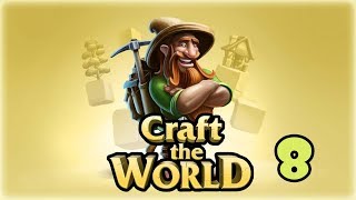 Прохождение Craft The World { Мир Первый } -8- Серебро в деле