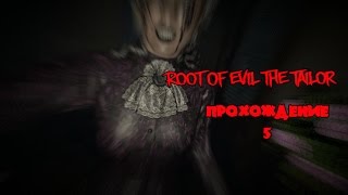 Root Of Evil The Tailor прохождение на русском # 5 , финал