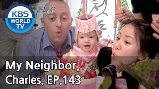 My Neighbor, Charles | 이웃집 찰스 Ep.143 / We met again, mood maker canadian Brian! [ENG/2018.06.08]