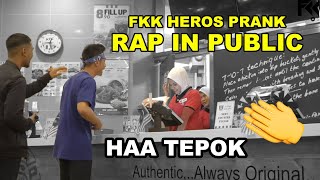 HAA TEPOK : PRANK RAP IN PUBLIC ( FKK HEROS )