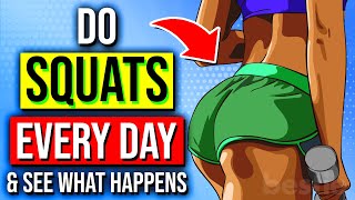 Do Squats Everyday And See What Happens To Your Body