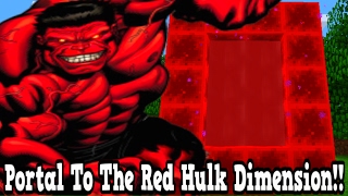 Minecraft How To Make A Portal To The Red Hulk Dimension - Red Hulk Dimension Showcase!!!