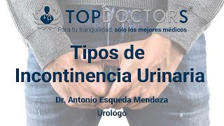 Tipos de Incontinencia Urinaria