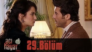 Acı Hayat 29.Bölüm Tek Part İzle (HD)