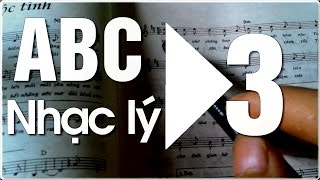 Học đàn Guitar ABC cơ bản - NHẠC LÝ CƠ BẢN 3