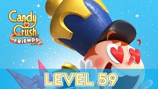 Candy Crush Friends Saga - Level 59 (No Boosters)