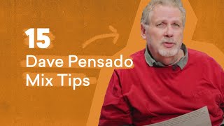 15 Dave Pensado Mix Tips Every Producer Should Know | LANDR
