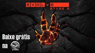 Evolve Stage 2 Grátis na Steam