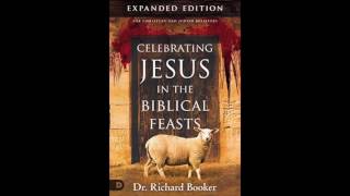 Free Audio Book Preview~ Celebrating Jesus In The Biblical Feasts~Richard Booker