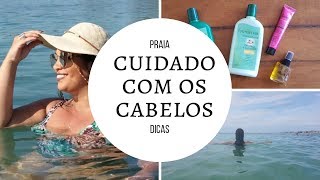 Cuidado com os cabelos na praia!