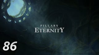 Pillars Of Eternity - 86 (Светящиеся Пещеры)