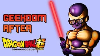 ANNOUNCEMENT: Geekdom101 After Dragon Ball Super in 2018