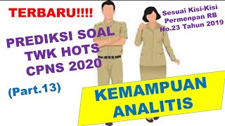 Prediksi Soal TIU HOTS CPNS Terbaru 2020 - KEMAMPUAN ANALITIK (Part.13)