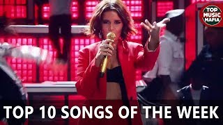 Top 10 Songs Of The Week - March 17, 2018