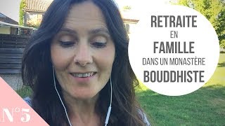 RETRAITE en famille dans un monastère bouddhiste - n°5
