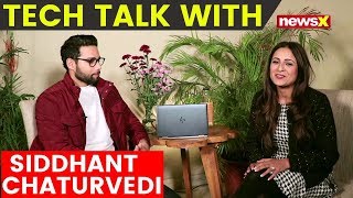 Tech Talk: In Conversation With Actor Siddhant Chaturvedi | NewsX