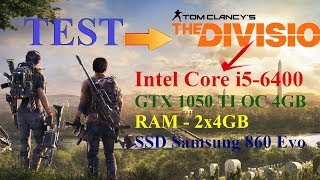 The Division 2 - i5-6400 + GTX 1050TI OC - High Setting