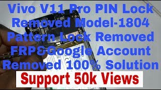 Vivo V11 Pro Pin lock&Pattern lock Removed FRP Google account Removed With UMT dongle