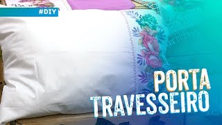 Porta travesseiro por Luis Moreira e Iran Silva
