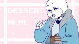 【Undertale】Dessert Ver. Sans【Meme】
