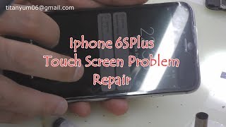 Iphone 6splus Touch Screen Problem Repair