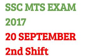 SSC MTS EXAM 2017 20 SEPTEMBER 2nd SHIFT ASKED GK QUESTIONS With SOLUTION