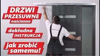 Drzwi PRZESUWNE Naścienne dokładny Poradnik JAK zamontować drzwi przesuwne Łatwy montaż drzwi