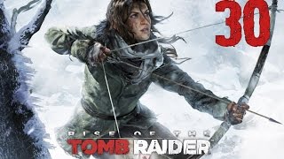 Прохождение Rise of the Tomb Raider — Часть 30 [Битва против Константина. Финал]